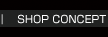 SHOP CONCEPT
